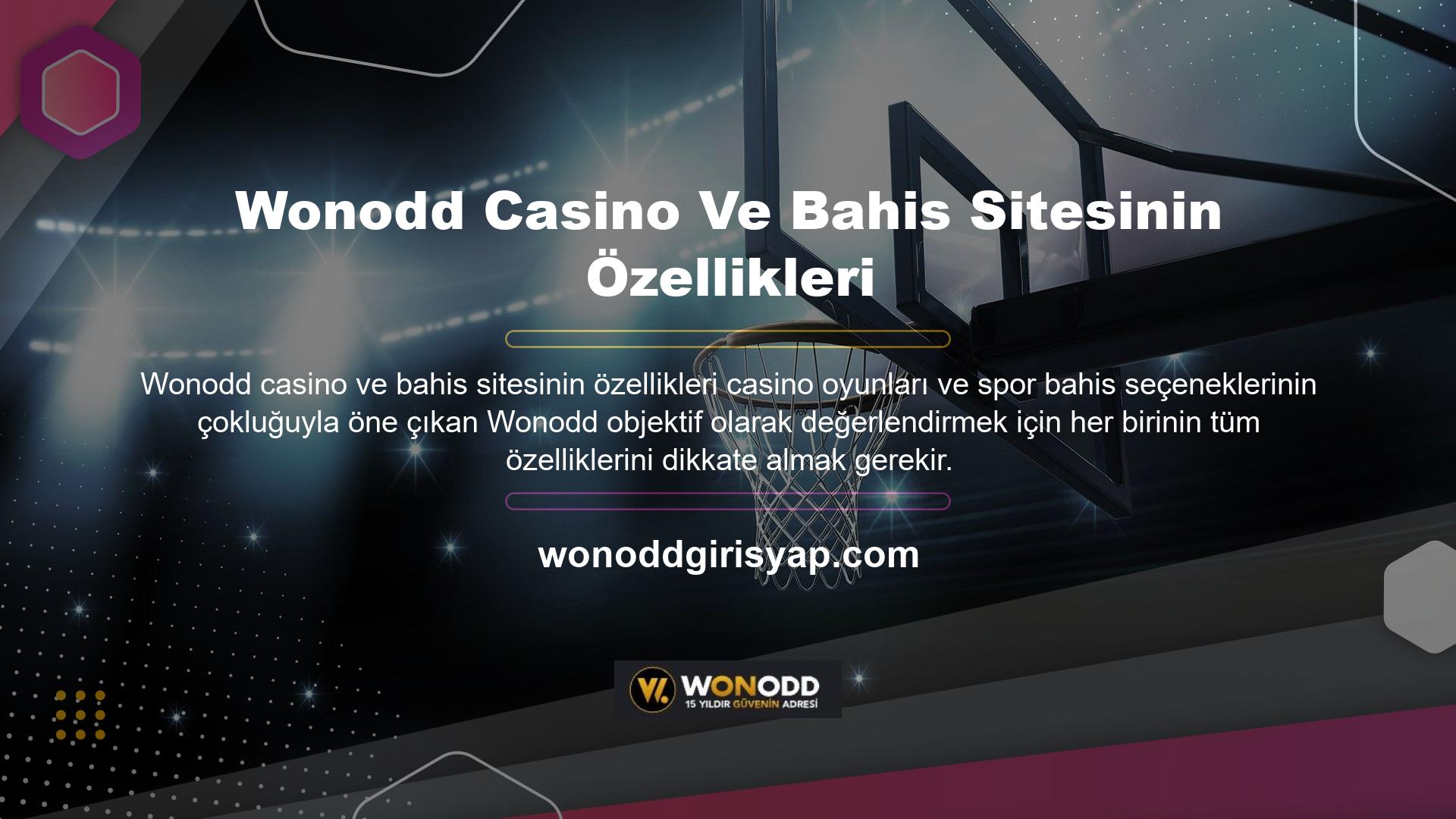 Site, Wonodd Casino ve en yüksek standartlarda tasarlanmış bahis sitesi özellikleriyle kapsamlı bir bonus sistemine sahiptir